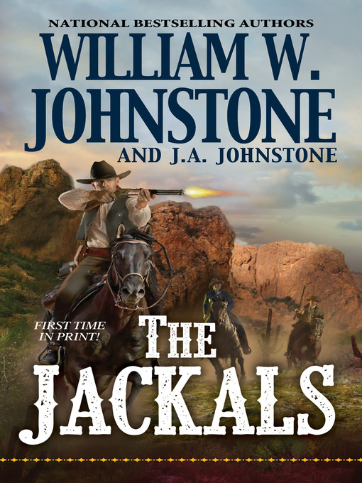 Title details for The Jackals by William W. Johnstone - Wait list